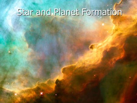 Star and Planet Formation