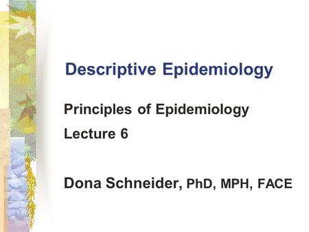 Descriptive Epidemiology