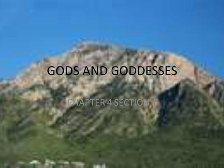 GODS AND GODDESSES CHAPTER 4 SECTION 1. SURVIVING THE “DARK AGE” Bards-singing storytellers – Helped to keep Mycenaean traditions alive. – Homer, was.