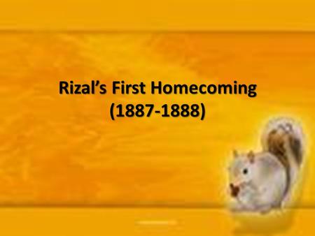 Rizal’s First Homecoming ( )