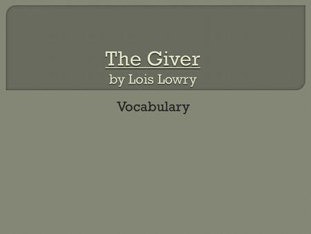 Vocabulary.  Adherence  Apprehensive  Awed  Bewildered  Chastisement  Gravitating  Nondescript  Nurturer  Rarity  Transgression.