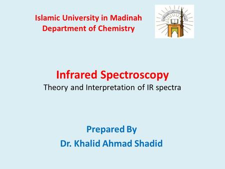 Infrared Spectroscopy Theory and Interpretation of IR spectra