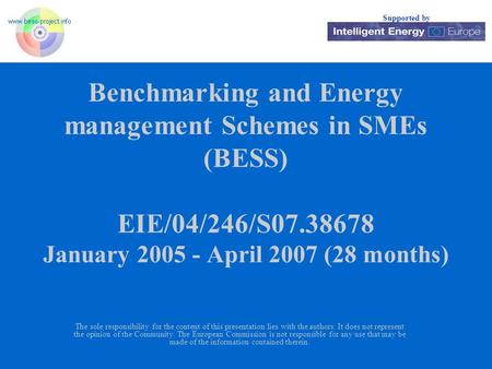 Supported by The sole responsibility for the content of this presentation lies with the authors. It does not represent the opinion of the Community. The.