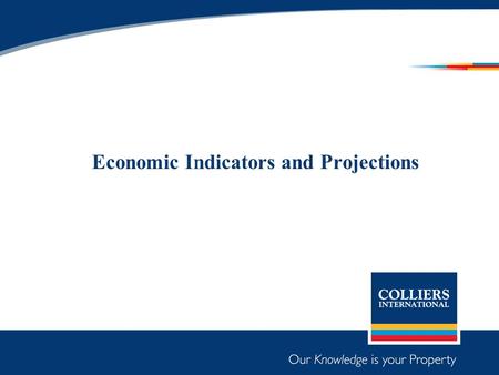 Economic Indicators and Projections. 2008 Closing Numbers.