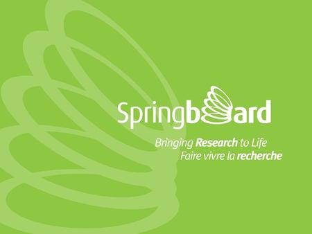 Springboard Network Over 60 campuses in the region, many with active R&D. 16 campuses are in major cities.