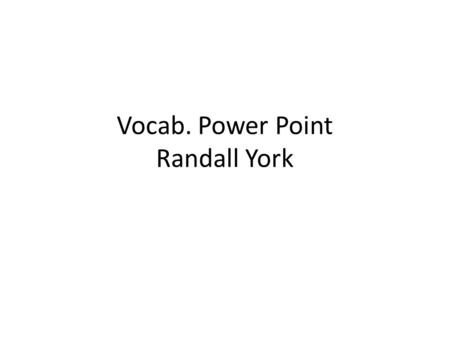 Vocab. Power Point Randall York. Additive Synthesis A synthesis technique that creates a periodic signal by adding sinusoids together.