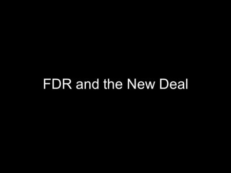 FDR and the New Deal. The Depression Collapse of US economy between 1929 and 1932 1929GNP=103.9 B, Exports 7.1 B 1933GNP= 56.0 B, Exports 2.4 B 1932,