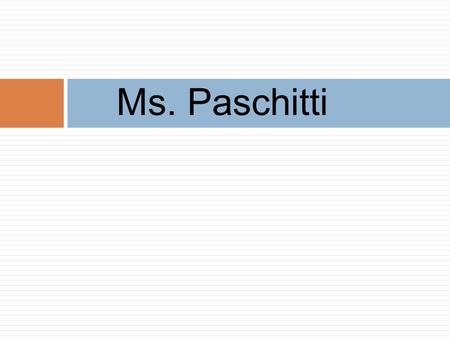 Ms. Paschitti. What is your definition of success? bcitech.org/lpaschitti 2.