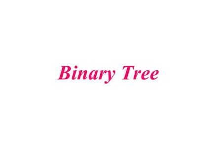 Binary Tree. Contiguous versus Linked List Insertion in Contiguous list needs a lot of move. For big chunks of records it is time consuming. Linked List.