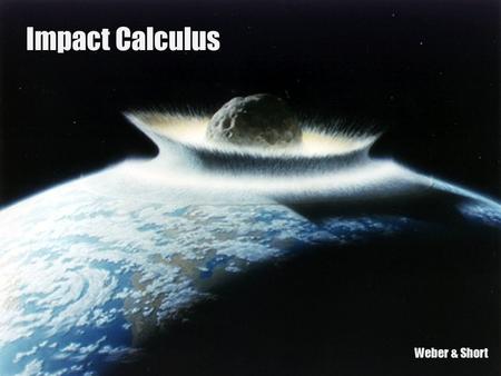 Impact Calculus Weber & Short. Overview Policy Framework:  Magnitude  Probability  Timeframe Kritikal Framework:  Systemic Harms Using evidence to.