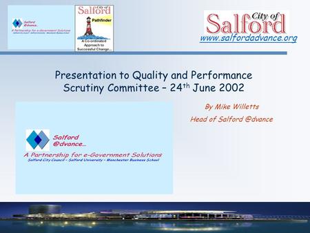 Presentation to Quality and Performance Scrutiny Committee – 24 th June 2002 By Mike Willetts Head of