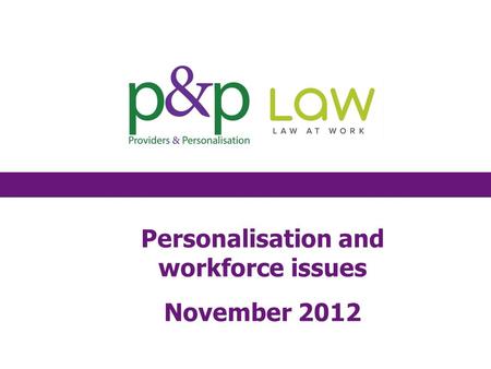 Personalisation and workforce issues November 2012.