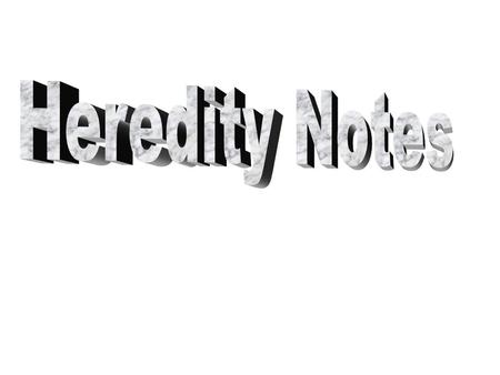 A. History of Heredity Studies 1)Gregor Mendel is considered the father of genetics. 2)He performed experiments on pea plants to find out why living.