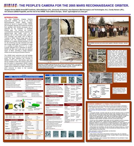 : THE PEOPLE'S CAMERA FOR THE 2005 MARS RECONNAISSANCE ORBITER. USGS Virginia Gulick (NASA Ames/SETI Institute), Alfred McEwen (LPL, University of Arizona),