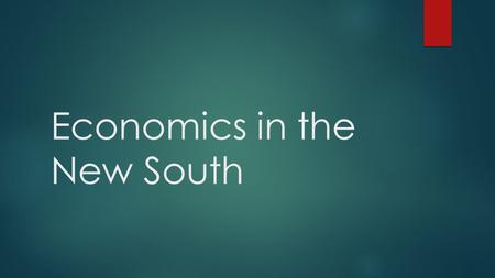 Economics in the New South