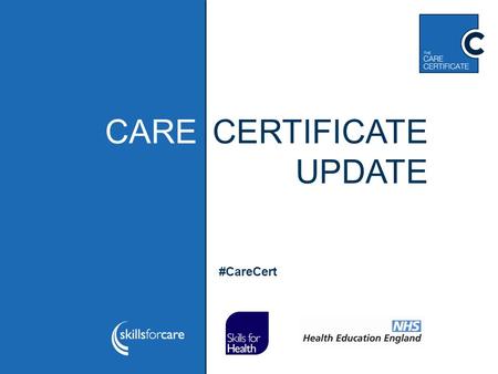 Follow the conversation using #CareCert CARECERTIFICATE UPDATE #CareCert.