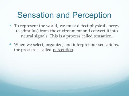 Sensation and Perception