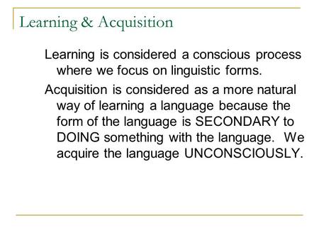 Learning & Acquisition