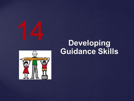 Developing Guidance Skills