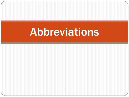 Abbreviations.