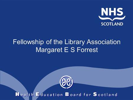 Fellowship of the Library Association Margaret E S Forrest.