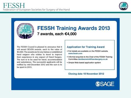 Basic Science in Hand Surgery Fellowship FESSH invites established researchers performing basic science research related to reconstructive hand surgery.