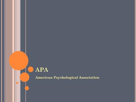 APA American Psychological Association. APA by C. Simpson© 2011.