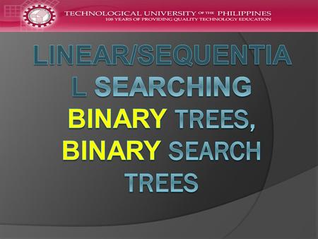 Trees  Linear access time of linked lists is prohibitive Does there exist any simple data structure for which the running time of most operations (search,