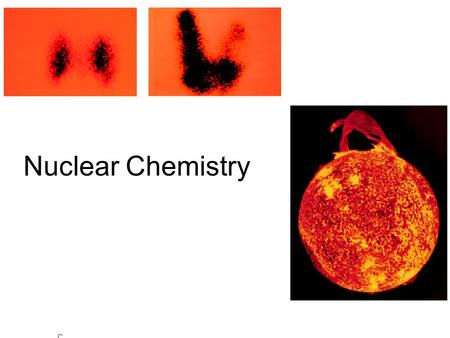 Nuclear Chemistry Copyright © The McGraw-Hill Companies, Inc. Permission required for reproduction or display.Copyright © The McGraw-Hill Companies, Inc.