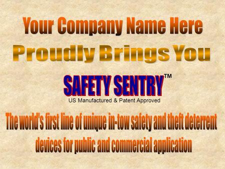 TM US Manufactured & Patent Approved. Dealers of Trailer Safety and Anti-theft Equipment Proud Dealers for A “Partner Name” Corporation Statement Here.