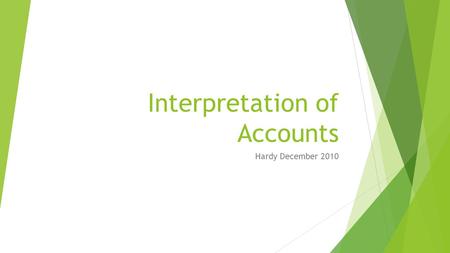 Interpretation of Accounts Hardy December 2010. Key Areas for Analysis- Overview  From question, 5 ratios!!  Profitability  Liquidity  Management.