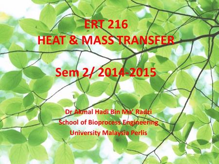 ERT 216 HEAT & MASS TRANSFER Sem 2/