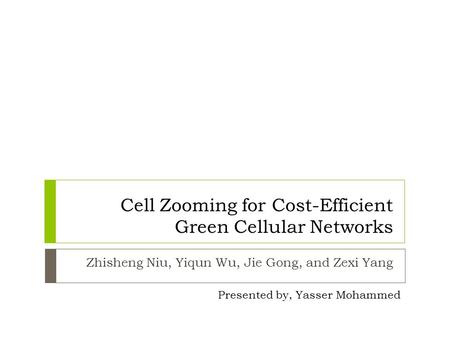 Cell Zooming for Cost-Efficient Green Cellular Networks