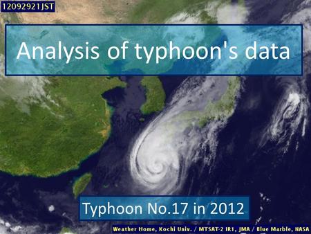 Analysis of typhoon's data Typhoon No.17 in 2012.