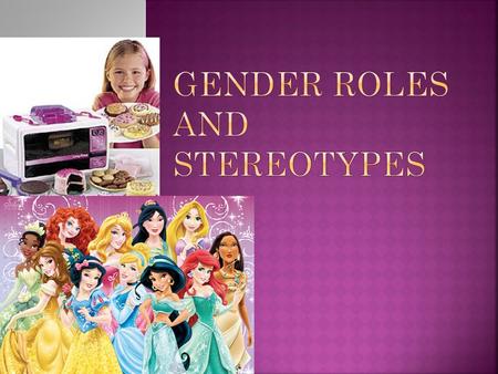 -Cultural and personal. -They determine how males and females should think, speak, dress, and interact within the context of society. What is a Gender.