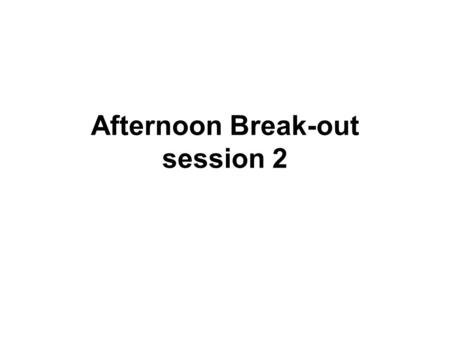 Afternoon Break-out session 2. Mentoring System Implementation Secretariat would call for nominations The secretariat would then match up mentors with.