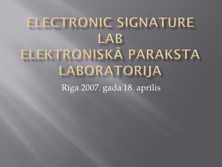 Rīga 2007. gada 18. aprīlis. TimeLength ( Min) Presentation titleSpeakerCompany 9.00-9:1010Welcome speechGuntars SmitsMicrosoft 9.10-10.1060 minSeven.