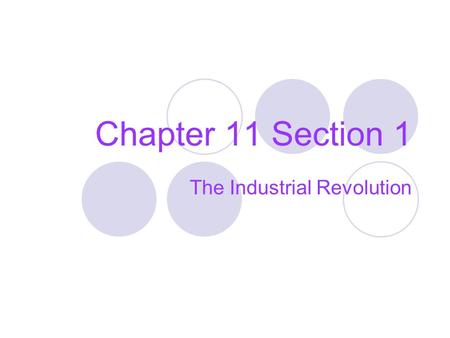 The Industrial Revolution