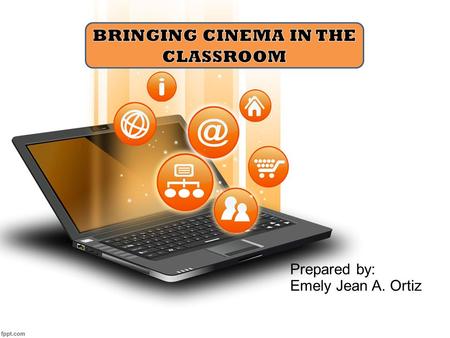 Prepared by: Emely Jean A. Ortiz. Movies as a Teaching Resource Many educators actually believe that we need to make our teaching more relevant to an.