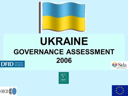 UKRAINE GOVERNANCE ASSESSMENT 2006. Sigma Ukraine governance assessment PUBLIC PROCUREMENT Peder Blomberg.