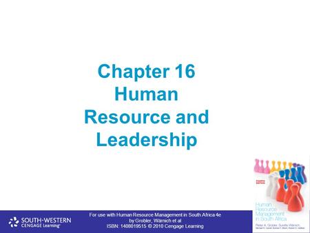 For use with Human Resource Management in South Africa 4e by Grobler, Wärnich et al ISBN: 1408019515 © 2010 Cengage Learning Chapter 16 Human Resource.