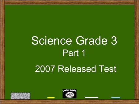 Science Grade 3 Part 1 2007 Released Test 1. What are adult cardinals able to do that baby cardinals are unable to do? A. A. Sleep B. B. Breathe air.