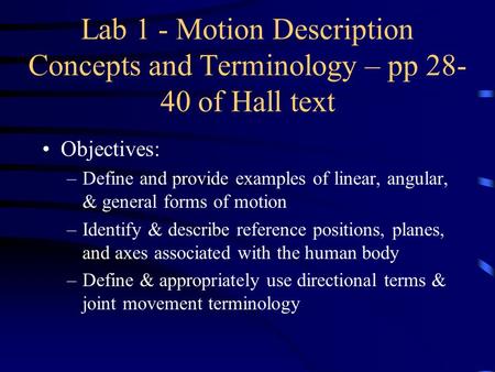 Lab 1 - Motion Description Concepts and Terminology – pp of Hall text