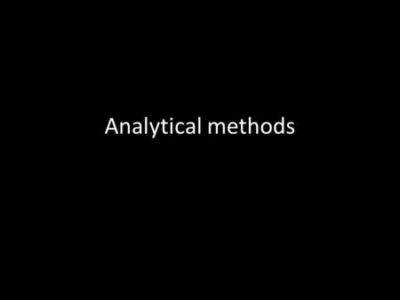 Analytical methods. Chromatography – general principles Mobile phase Stationary phase Compound for analysis - solute.