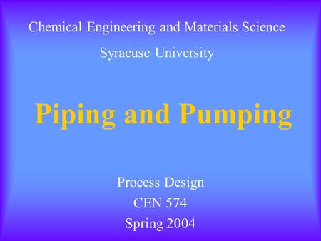 Process Design CEN 574 Spring 2004