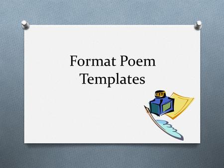 Format Poem Templates.