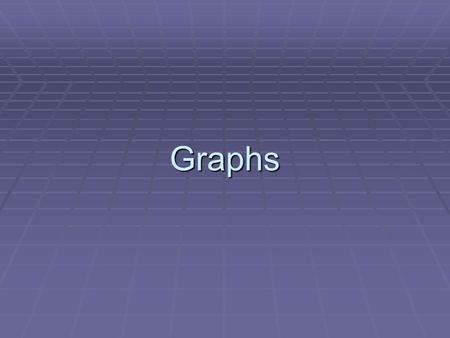 Graphs.  Graphs are used to present numerical information in picture form.  Two common types of graphs are bar graphs and broken-line graphs. New Car.