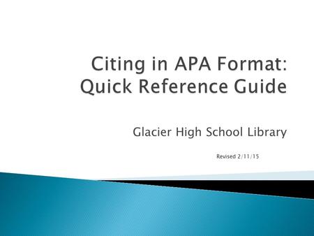 Glacier High School Library Revised 2/11/15. Academic Disciplines geared toward MLA:  English  Mass Communication Academic Disciplines geared toward.