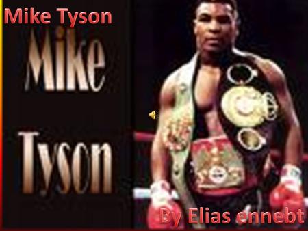 Mike Tyson was born in Brooklyn, New York, United States. He has two siblings: a brother, Rodney, and a sister, Denise. Tyson's father, Jimmy Kirkpatrick,