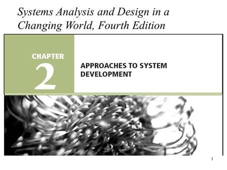 Systems Analysis and Design in a Changing World, Fourth Edition